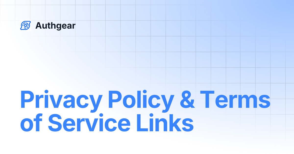 Privacy Policy & Terms of Service Links | Authgear