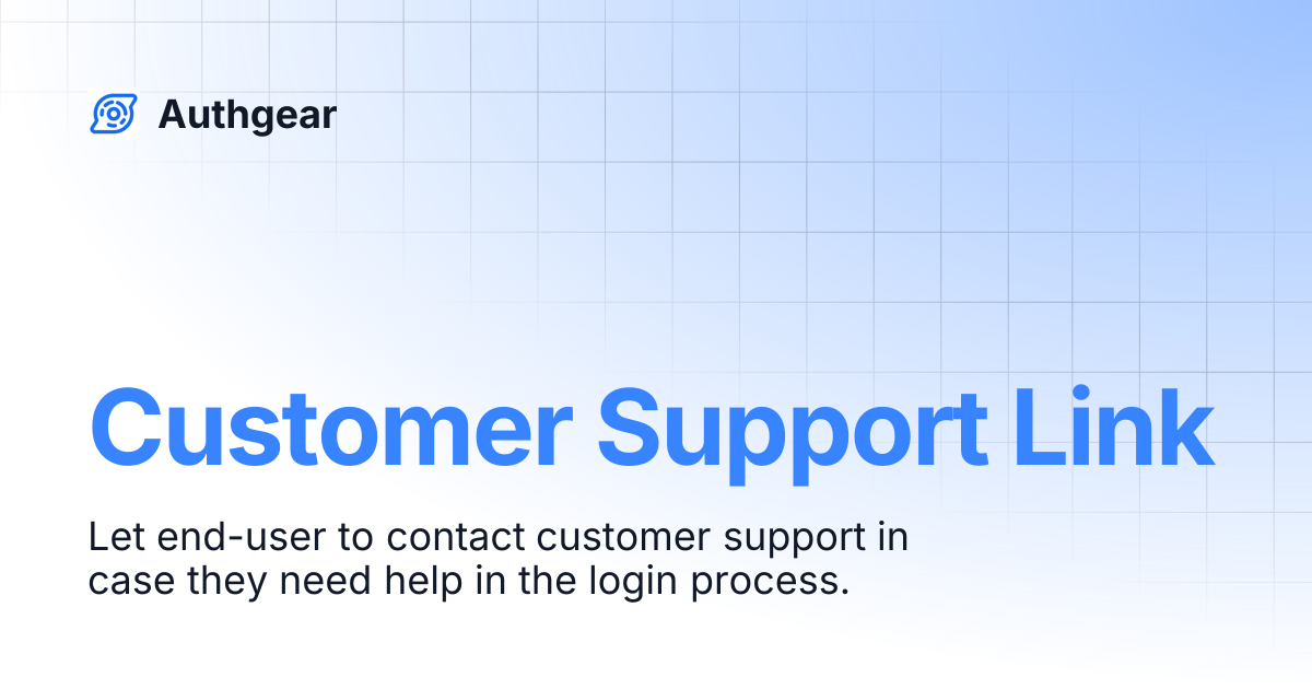 Customer Support Link | Authgear