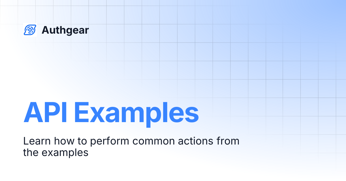 API Examples | Authgear